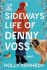 Cover of The Sideways Life of Denny Voss