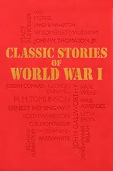 Cover of Classic Stories of World War I