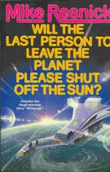 Cover of Will the Last Person To Leave the Planet Please Shut Off the Sun?