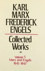 Cover of Collected Works Volume 5, Marx and Engels: 1845–47