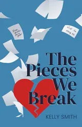 Cover of The Pieces We Break