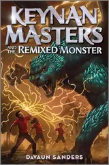 Cover of Keynan Masters and the Remixed Monster