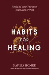 Cover of Habits for Healing: Reclaim Your Purpose, Peace, and Power