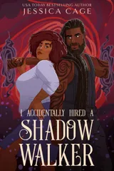 Cover of I Accidentally Hired a Shadow Walker
