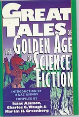 Cover of Great Tales of the Golden Age of Science Fiction
