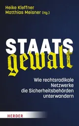 Cover of Staatsgewalt: Wie rechtsradikale Netzwerke die Sicherheitsbehörden unterwandern