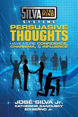 Cover of Silva Ultramind Systems Persuasive Thoughts