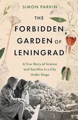 Cover of The Forbidden Garden of Leningrad