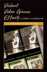 Cover of Violent Video Game Effects on Children and Adolescents: Theory, Research, and Public Policy