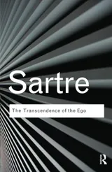 Cover of The Transcendence of the Ego: A Sketch for a Phenomenological Description