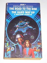 Cover of The Road To The Rim & The Hard Way Up