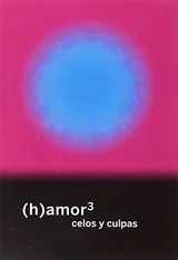 Cover of (h)amor 3: celos y culpas