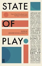 Cover of State of Play: Poets of East & Southeast Asian Heritage in Conversation