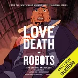 Cover of Love, Death + Robots: The Official Anthology: Volume 4