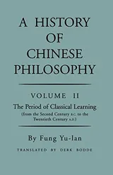 Cover of A History of Chinese Philosophy, Volume 2: The Period of Classical Learning