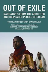 Cover of Out of Exile: Narratives from the Abducted and Displaced People of Sudan