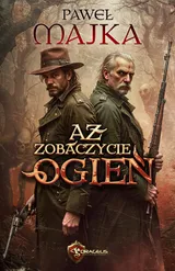Cover of Aż zobaczycie ogień
