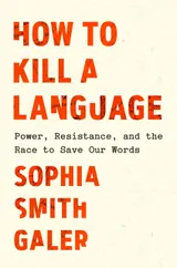Cover of How to Kill a Language
