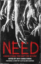 Cover of Need: Horror Stories You Can't Live Without