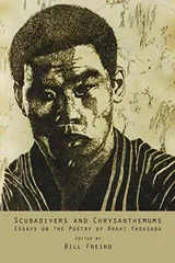 Cover of Scubadivers and Chrysanthemums: Essays on the Poetry of Araki Yasusada