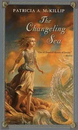 Cover of The Changeling Sea