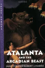 Cover of Atalanta and the Arcadian Beast