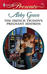Cover of The French Tycoon's Pregnant Mistress