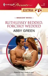 Cover of Ruthlessly Bedded, Forcibly Wedded