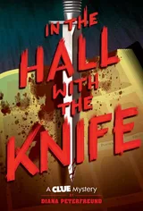 Cover of In the Hall with the Knife A Clue Mystery, Book One