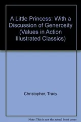 Cover of A Little Princess: With a Discussion of Generosity