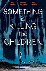 Cover of Something is Killing the Children, Vol. 1