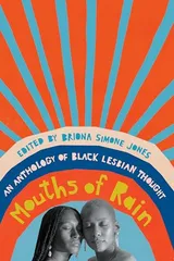 Cover of Mouths of Rain: An Anthology of Black Lesbian Thought