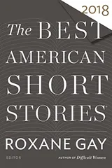Cover of The Best American Short Stories 2018