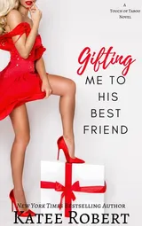 Cover of Gifting Me To His Best Friend