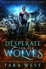 Cover of Desperate for Her Wolves