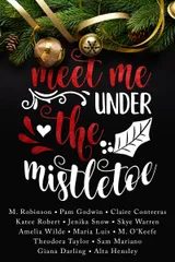 Cover of Meet Me Under the Mistletoe