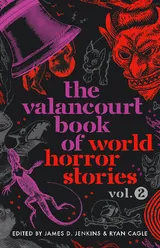 Cover of The Valancourt Book of World Horror Stories, Vol. 2