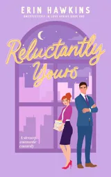 Cover of Reluctantly Yours