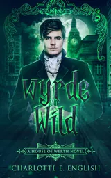 Cover of Wyrde and Wild
