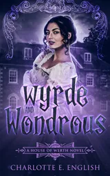 Cover of Wyrde and Wondrous