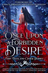 Cover of Once Upon a Forbidden Desire: Fairy Tales and Other Stories