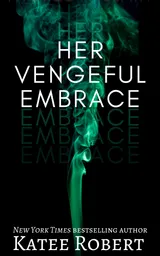 Cover of Her Vengeful Embrace