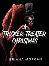 Cover of A Tricker-Treater Christmas: A Holiday Horror Story