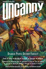 Cover of Uncanny Magazine Issue 30 September/October 2019: Disabled People Destroy Fantasy!