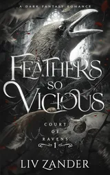 Cover of Feathers So Vicious