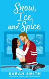 Cover of Snow, Ice, and Spice