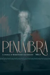 Cover of Penumbra No. 1: A Journal of Weird Fiction and Criticism