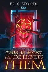 Cover of This Is How He Collects Them