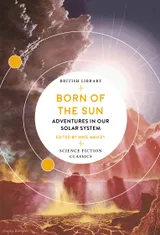 Cover of Born of the Sun: Adventures in Our Solar System
