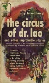 Cover of The Circus of Dr. Lao and Other Improbable Stories